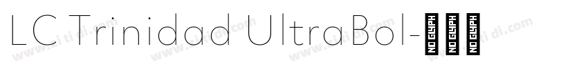 LC Trinidad UltraBol字体转换
